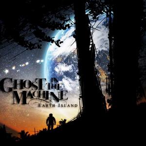 Ghost In the Machine - Earth Island [EP] (2012)