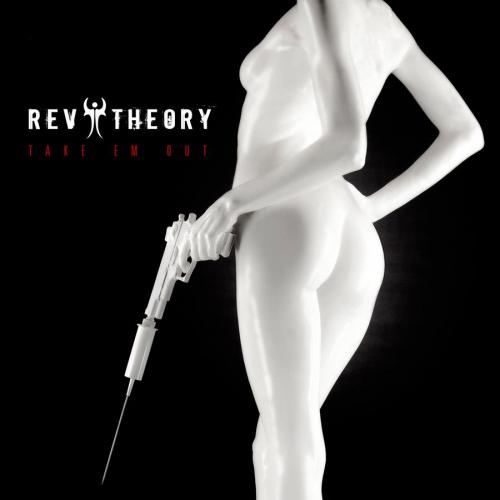 Rev Theory - Take Em Out [EP] (2012)