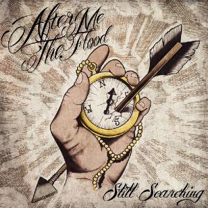 After Me, The Flood - Still Searching (2012)