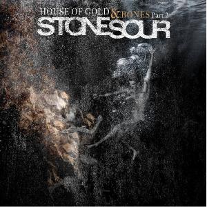 Stone Sour - House Of Gold & Bones: Part 2 (Japanese Edition) (2013)