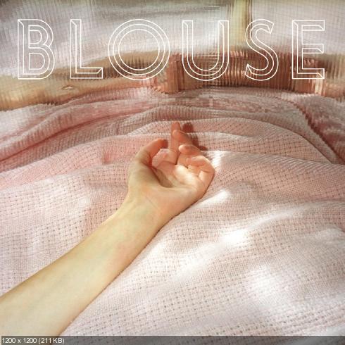 Blouse - Blouse (2011)