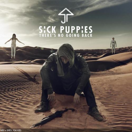 Sick Puppies - There's No Going Back (Single) (2013)