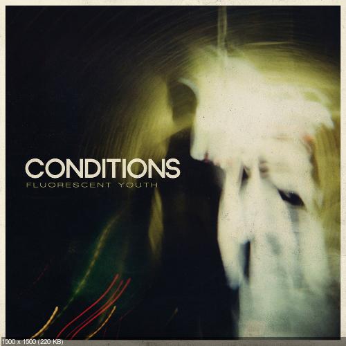 Conditions - Flourescent Youth (2010)