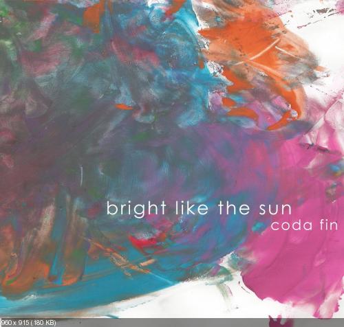 Bright Like The Sun - Coda Fin (2013)