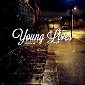 Young Lives - Seasons Change And So Do We [Single] (2013)