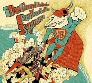The Grand Astoria - Punkadelia Supreme [Single] (2013)