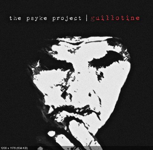 The Psyke Project - Guillotine (2013)