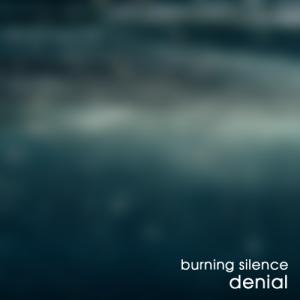 Burning Silence - Denial [Single] (2013)