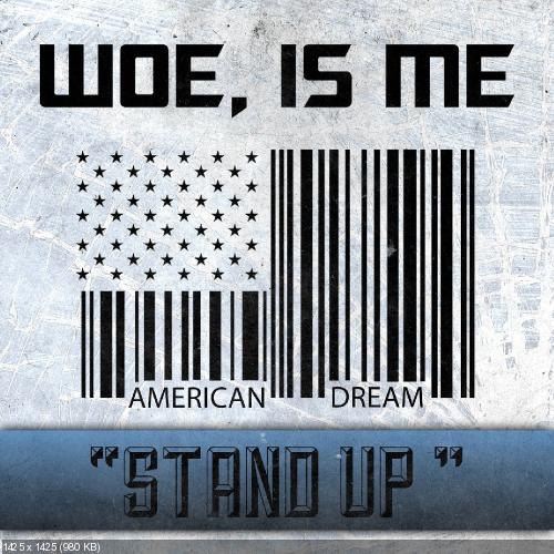 Woe, Is Me – Stand Up (Single) (2013)