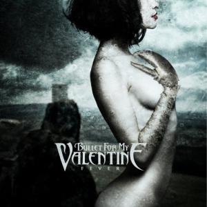 Bullet For My Valentine - Fever (Japanese Edition) (2010)