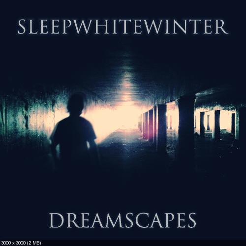 Sleep White Winter - Dreamscapes (2013)