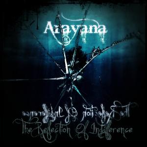 Arayana - The Reflection Of Indifference [EP] (2013)