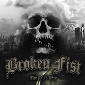 Broken Fist - The Hard Way (EP) (2015)