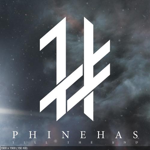Phinehas - Dead Choir / Tetelestai [new tracks] (2015)