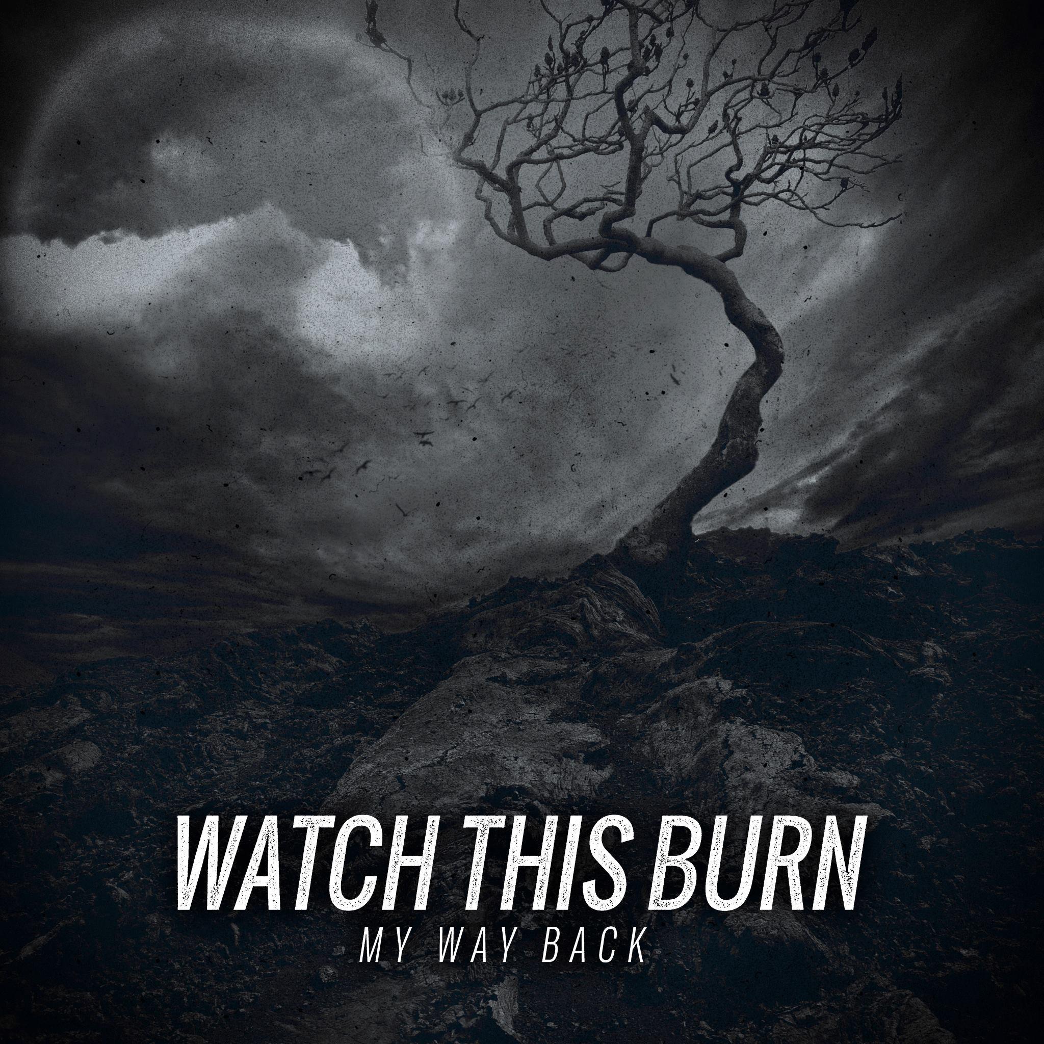 Watch This Burn - My Way Back [EP] (2012)