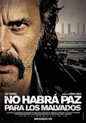 No Habra Paz Para los Malvados / Няма да има покой за нечестивите (2011)