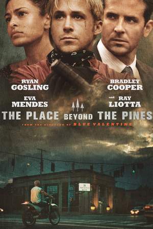 The Place Beyond the Pines / Мястото отвъд дърветата (2012)