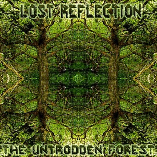 Lost Reflection - The Untrodden Forest (2013) FLAC