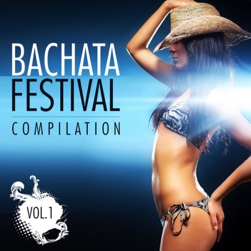VA - Bachata Festival Compilation Vol. 1 (2013)