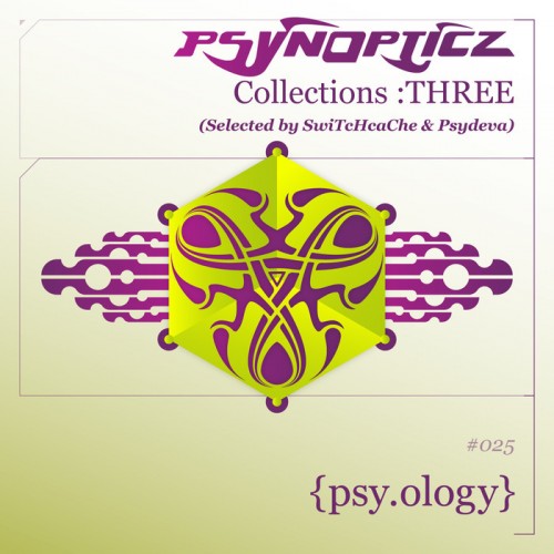 PsynOpticz Collections: THREE (Selected By SwiTcHcaChe & Psydeva) (2015)